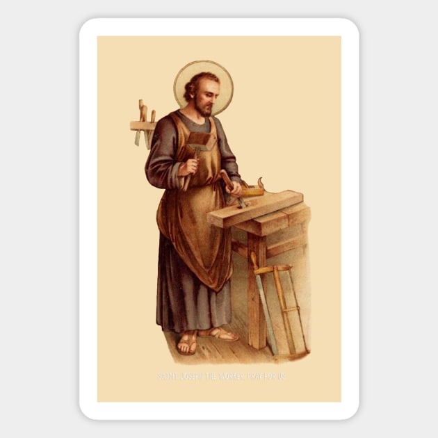 Saint Joseph the Worker, Pray for Us Magnet by Catholicamtees